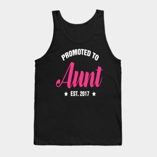 Promoted to AUNT est  2017 gift ideas for family Tank Top